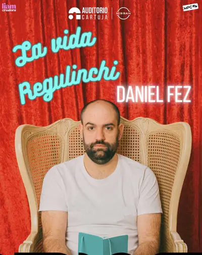 La Vida Regulinchi – Daniel Fez en Sevilla