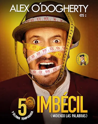 Imbécil – Alex O’Dogherty en Sevilla