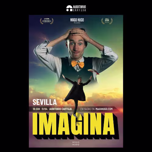 Entradas Imagina – Mago Hugo en Sevilla