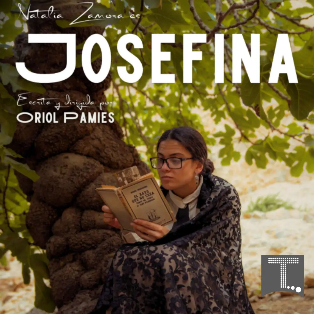 Josefina – Basada en la Historia Real de Miguel Hernández en Sevilla